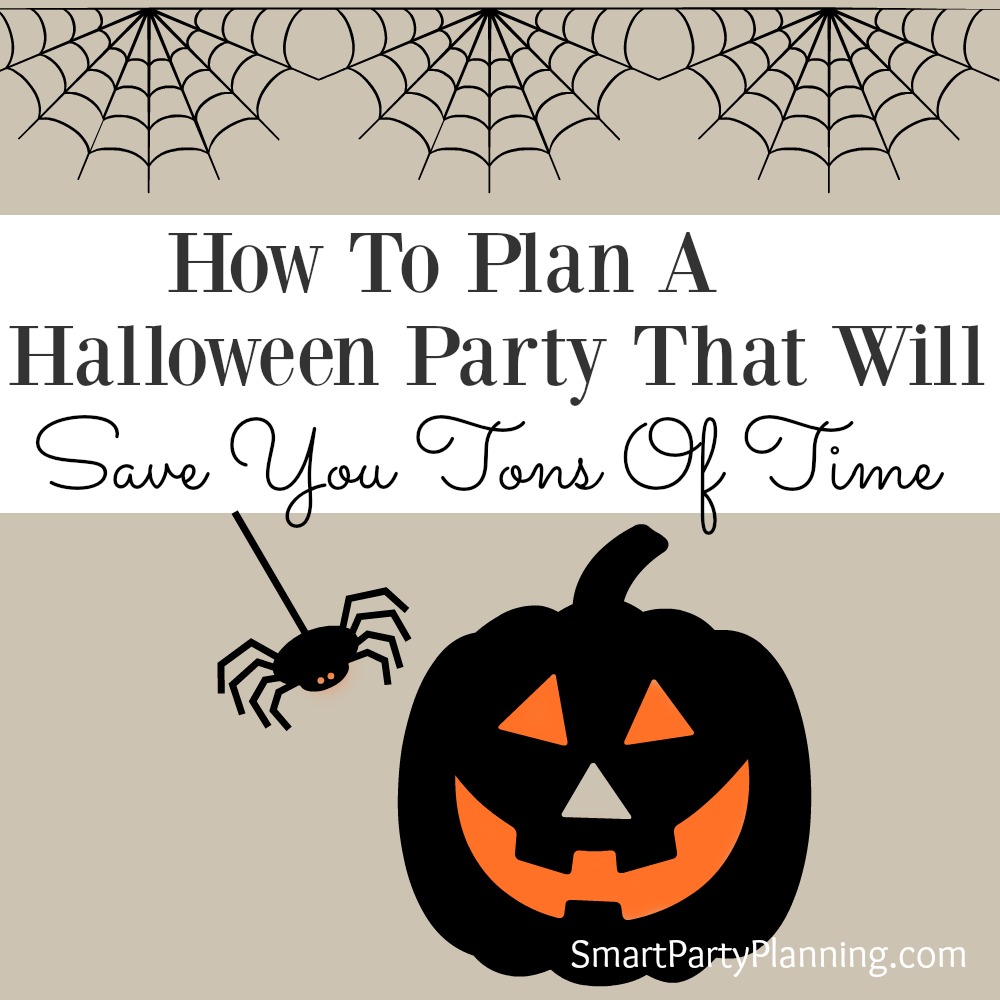 How To Plan A Halloween Party That Will Save You Tons of Time