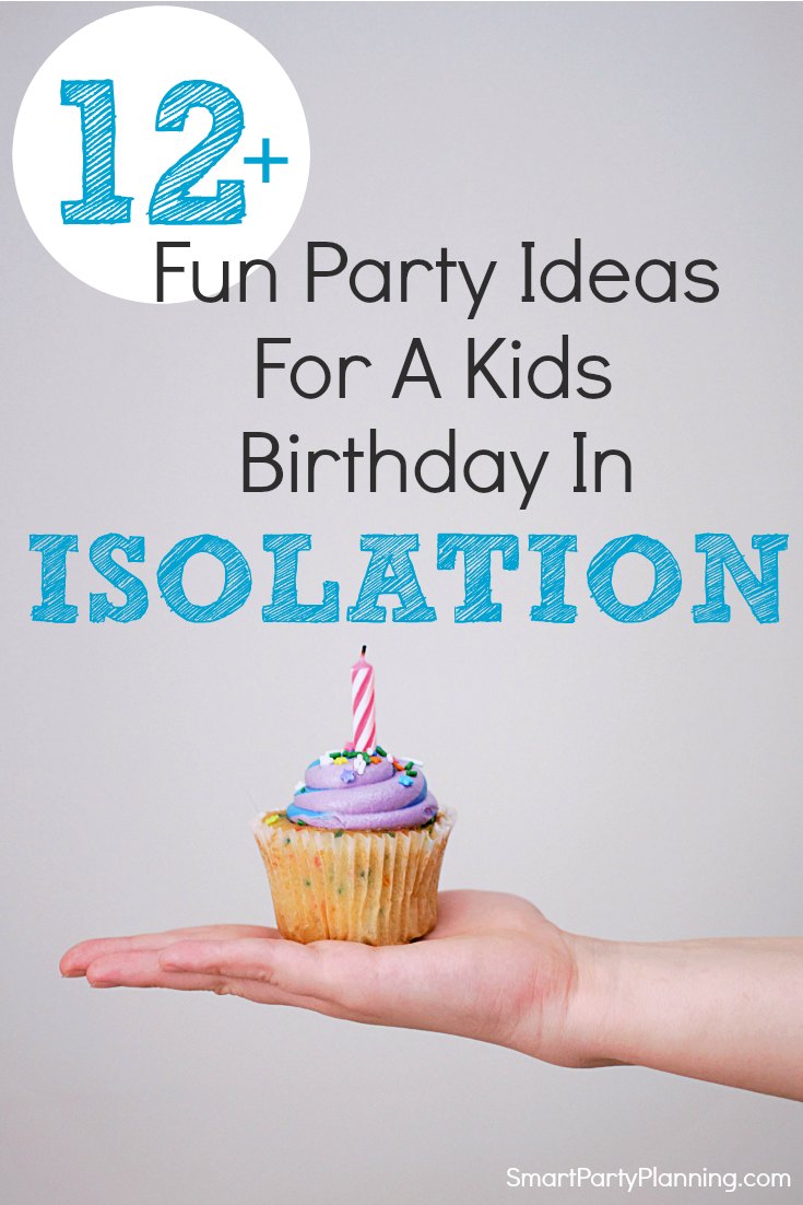 Isolation birthday party ideas Isolation birthday party ideas